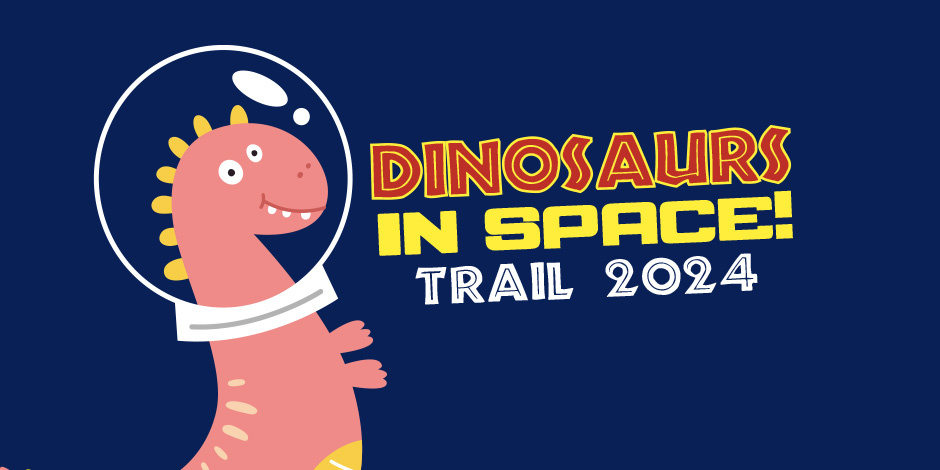Dinosaurs in Space Summer Trail!